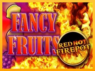 Fancy Fruits Red Hot Firepot 游戏机赚钱