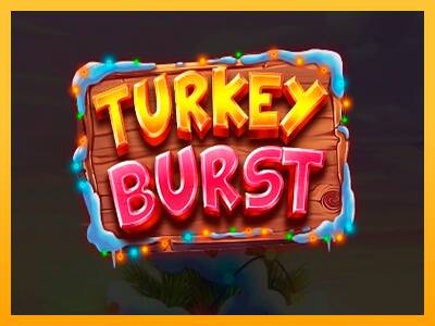 Turkey Burst 游戏机赚钱