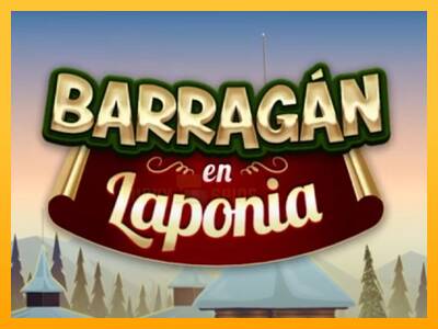 Barragan en Laponia 游戏机赚钱