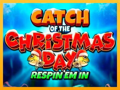 Catch of the Christmas Day Respin Em In 游戏机赚钱