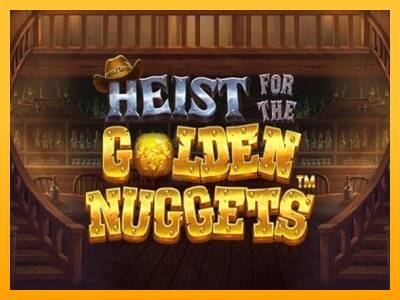 Heist for the Golden Nuggets 游戏机赚钱