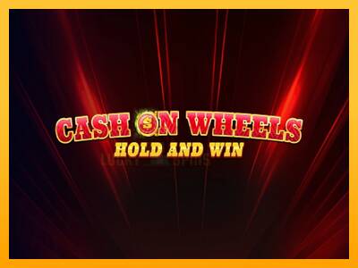 Cash on Wheels Hold and Win 游戏机赚钱