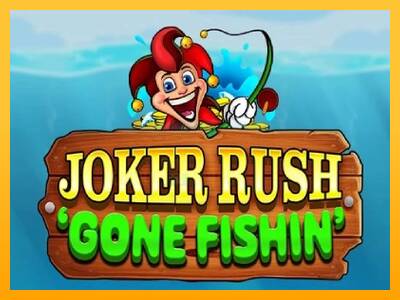 Joker Rush Gone Fishin 游戏机赚钱