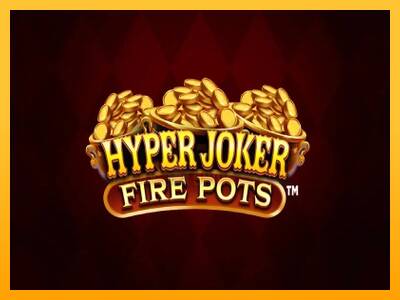 Hyper Joker Fire Pots 游戏机赚钱