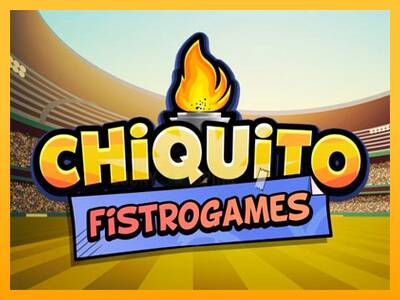 Chiquito FistroGames 游戏机赚钱