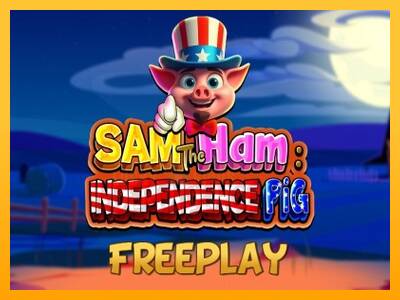 Sam The Ham Independence Pig 游戏机赚钱