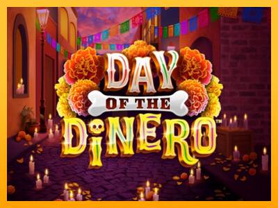 Day of the Dinero 游戏机赚钱