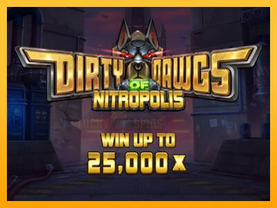 Dirty Dawgs of Nitropolis 游戏机赚钱